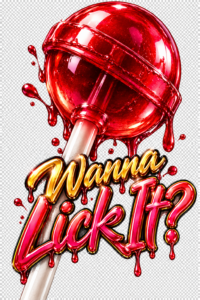 Wanna lick it? Sweet graphics. Naughty attitude. Royal Tarts™.  TART T SHIRTS ,THAT MAKE YOU TAKE A 3RD LOOK !